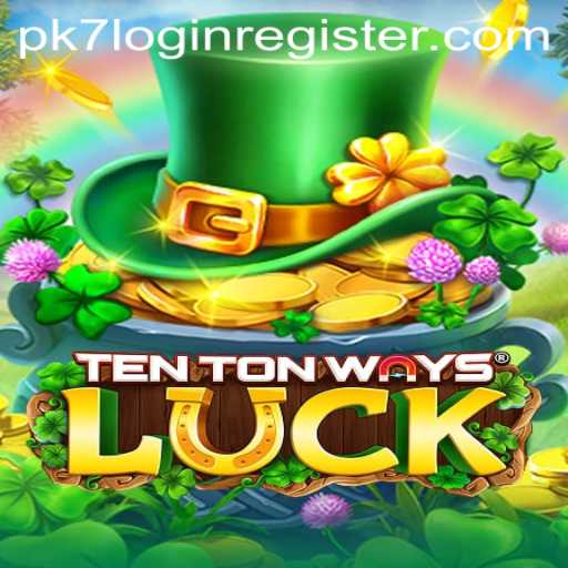 Experience Thrills with TenTonWaysLuck: A Comprehensive Guide
